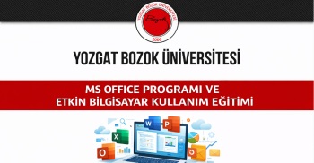Ms Office Programı ve Etkin Bilgisayar Kullanım Eğitimi Gerçekleştirildi